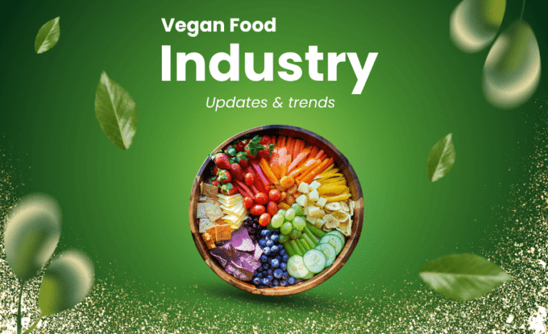 Vegan food industry: Updates and trends